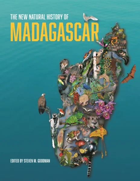 Steven M. Goodman vient de publier La nouvelle histoire naturelle de Madagascar.